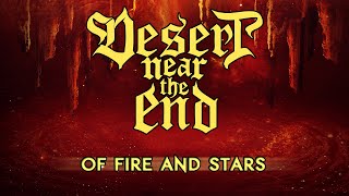 DESERT NEAR THE END  Of Fire and Stars Official Lyric Video [upl. by Enortna189]