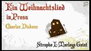 Eine Weihnachtsgeschichte 01 Charles Dickens  Hörbuch [upl. by Yreneh]