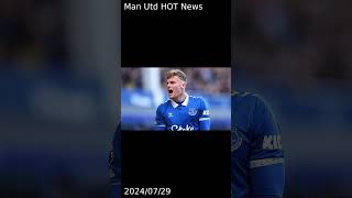 Man Utd transfer news Jarrad Branthwaite update as Everton secure replacement [upl. by Doowyah]