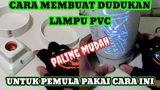 CARA MEMBUAT DUDUKAN LAMPU PVC triSant35 [upl. by Ireg]