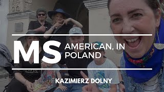 American In Poland  Kazimierz Dolny [upl. by Aeynod]