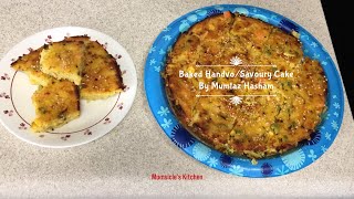 Baked HandvoOndhvo  Indian savoury cake  Mumtaz Hasham [upl. by Lakin]