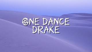 Drake  One Dance ft Wizkid Kyla Lyrics  ZEBERECS STUDIO [upl. by Ahsats]