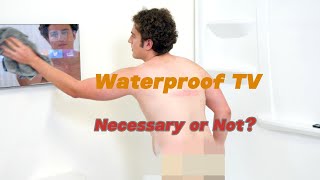 Waterproof TV Necessary or not BathroomTech WaterproofTV GadgetDebate [upl. by Aridaj]