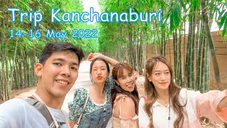 Arms Life Trip Kanchanaburi 2022 [upl. by Medeah607]