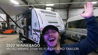 2022 Winnebago Micro Minnie 2108FBS with FLX OffGrid System [upl. by Ashmead896]