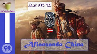 EUIV Austria Todopoderosa  Capítulo 59 Afianzando China [upl. by Meurer29]