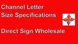 What is the Minimum Channel Letter Size [upl. by Uhej]