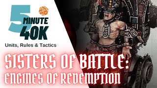 5 Minute 40K  Rules Units amp Tactics  Adepta Sororitas Engines of Redemption [upl. by Brufsky]