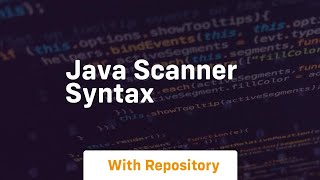 java scanner syntax [upl. by Ettedranreb693]