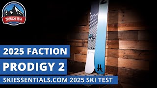 2025 Faction Prodigy 2  SkiEssentialscom Ski Test Review [upl. by Annam482]