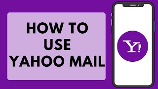 How to Use Yahoo Mail Full Beginners Guide [upl. by Einwahs]