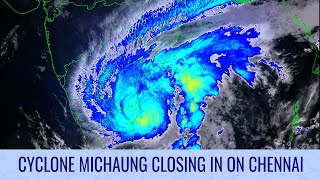 Cyclone Michaung closing in on Chennai  December 4 2023 [upl. by Fawna]