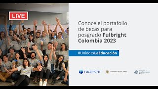 Lanzamiento Becas Fulbright de Posgrado 2024🇨🇴🇺🇸 [upl. by Mudenihc]