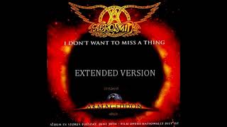 Aerosmith  I Dont Want To Miss A Thing Extended Version [upl. by Loux]