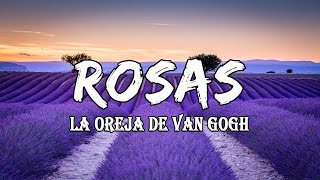 La Oreja de Van Gogh  Rosas Letra [upl. by Marlyn]