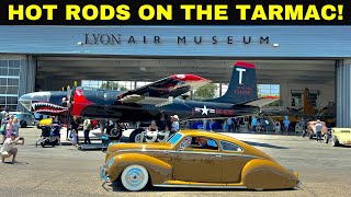 HOT RODS on the TARMAC at the Lyon Air Museum Santa Ana Drags amp Beyond Exhibit  John Wayne Airport [upl. by Smailliw617]