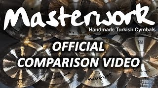 MASTERWORK CYMBALS Official Comparison Video [upl. by Inalak]