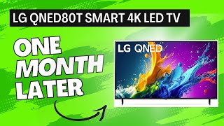 LG QNED80T Smart 4K LED TV 1 MONTH LATER TV REVIEW [upl. by Egap]