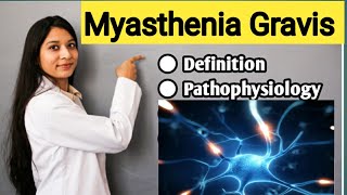 Myasthenia Gravis  Explained In Hindi  Definition Pathophysiology Symptoms  Tensilon Test [upl. by Esiuqram]