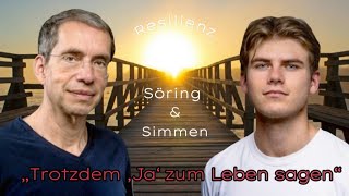 Söring amp Simmen  „Trotzdem ‚Ja‘ zum Leben sagen“ [upl. by Negris]