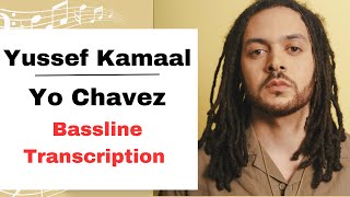 Yussef Kamaal  Yo Chavez Bassline Transcription [upl. by Eelek]