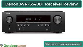 Denon AVRS540BT Receiver 5 2 channel 4K Ultra HD Audio and Video Home Theater System by outdoorsumo [upl. by Nilhsa]