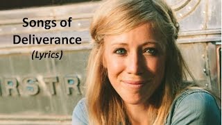 Ellie Holcomb  Songs Of Deliverance Lyrics [upl. by Eiramnaej]