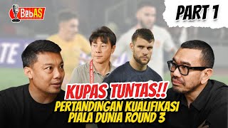 KUPAS TUNTAS STRATEGI TIMNAS DI ROUND 3 BERSAMA LEGENDA  OPTIMIS 3 POIN DI BAHRAIN [upl. by Fronnia]