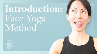 Introduction to Face Yoga Method [upl. by Awahsoj]