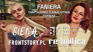 Faniera Tarptautinis žurnalistinis tyrimas [upl. by Kermit]