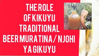 The role of Kikuyu traditional beerMuratinaNjohi ya Gikùyù [upl. by Brouwer]