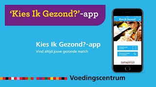 Kies Ik Gezondapp van het Voedingscentrum [upl. by Raul]