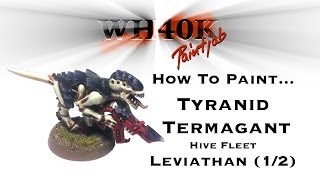 How to paint a Tyranid Termagant Leviathan  PART 12  WH40KPaintJob [upl. by Willard]