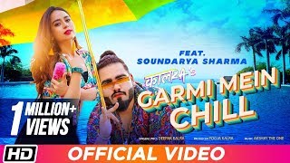 Garmi Mein Chill feat Soundarya Sharma  Deepak Kalra  Latest Song 2019  Soundarya Sharma Song [upl. by Sybilla]