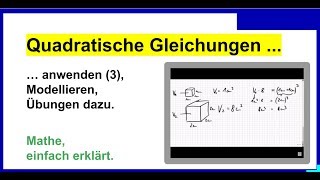 Quadratische Gleichungen anwenden 3 Modellieren Übungen dazu [upl. by Ashatan399]