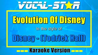 Disney  Todrick Hall  Evolution of Disney  Vocal Star Karaoke Version  Lyrics 4K [upl. by Hoi]