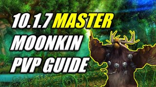 1017 Master Moonkin PVP Guide  BuildStratsSecrets [upl. by Lamori]