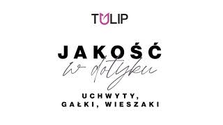 Uchwyty i wieszaki TULIP – 6 linii produktów [upl. by Eirot]