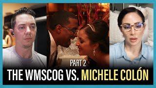 The WMSCOG VS Michele Colón  Part 2 [upl. by Wettam]