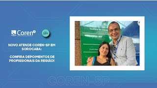 NOVO ATENDE CORENSP EM SOROCABA CONFIRA DEPOIMENTOS DE PROFISSIONAIS DA REGIÃƒO [upl. by Broderick]