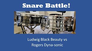 Snare Battle Ludwig Black Beauty vs Rogers Dynasonic [upl. by Olive]