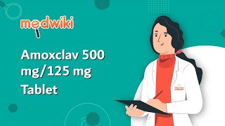 Amoxclav 500 mg125 mg Tablet  Uses Benefits and Side Effects [upl. by Kilan]