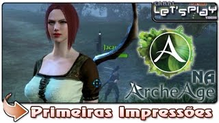 ArcheAge  Primeiras Impressões  NA [upl. by Shirberg]