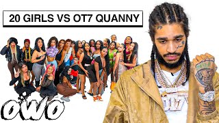 20 WOMEN VS 1 RAPPER Ot7QUANNY OWO EDITION [upl. by Hardigg]