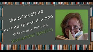 Voi ch’ascoltate in rime sparse il suono  Petrarca SPIEGAZIONE Testi della letteratura italiana [upl. by Alyson]