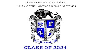 Fort Stockton High School 111th Annual Commencement Exercises [upl. by Anyela]