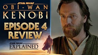 ObiWan Kenobi Episode 4 Review [upl. by Eissen771]