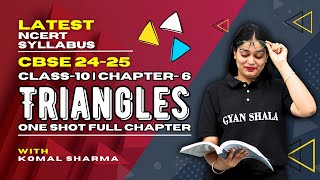 Triangles  Class10  Chapter 6  Math  NCERT 202324  One shot  with Komal sharma  Gyan shala [upl. by Nodab858]