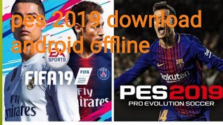 pes 2019 download android offline [upl. by Acirema]